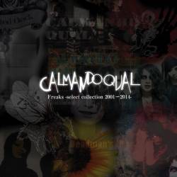 Calmando Qual : Freaks Select Collection 2001 - 2014